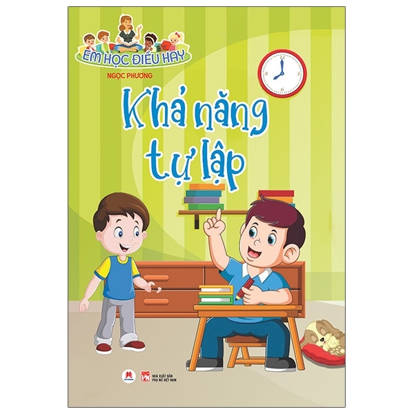 Em Học Điều Hay: Khả Năng Tự Lập