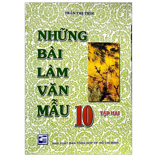 Những Bài Làm Văn Mẫu 10 - Tập 2  (TT THIN)