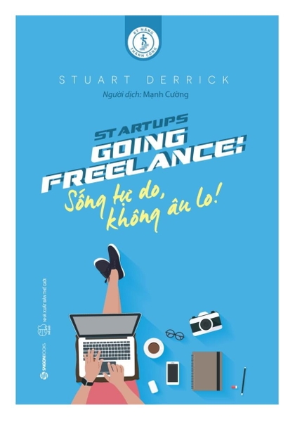 Going Freelance - Sống Tự Do, Không Âu Lo!