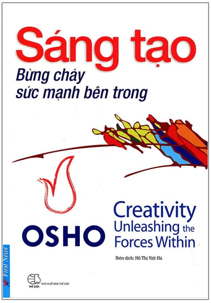 Osho - Sáng Tạo Bừng Cháy Sức Mạnh Bên Trong (Tái Bản 2018)