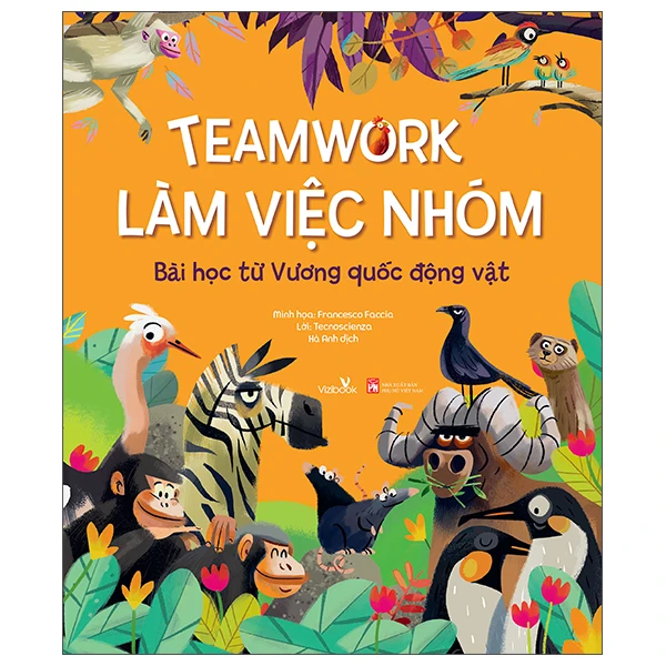 Teamwork Làm Việc Nhóm - Bài Học Từ Vương Quốc Động Vật