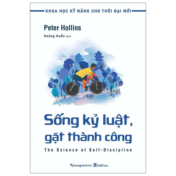 Khoa Học Kỹ Năng Cho Thời Đại Mới - Sống Kỷ Luật, Gặt Thành Công