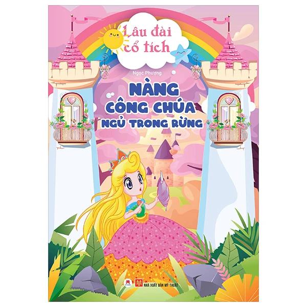 Lâu Đài Cổ Tích - Nàng Công Chúa Ngủ Trong Rừng (Tái Bản 2024)