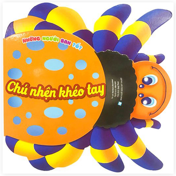 Những Người Bạn Tốt - Chú Nhện Khéo Tay (Tái Bản)