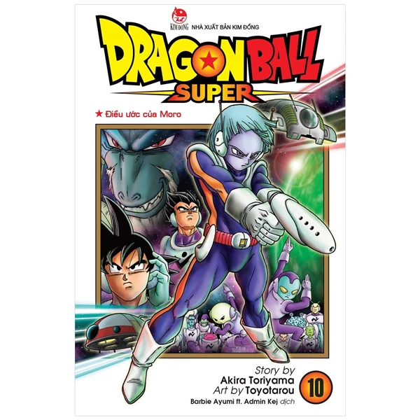 Dragon Ball Super - Tập 10 - Điều Ước Của Moro (Tái Bản 2022)