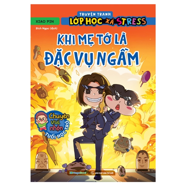 Truyện tranh lớp học xả stress-Khi mẹ tớ là đặc vụ ngầm (TN) M-B
