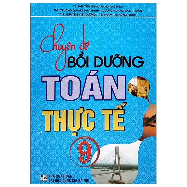 Chuyên Đề Bồi Dưỡng Toán Thực Tế 9 (QGHN) H-A