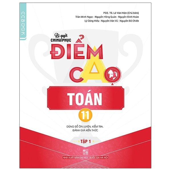 Bí Quyết Chinh Phục Điểm Cao Toán 11 - Tập 1 (QGHN) C-C