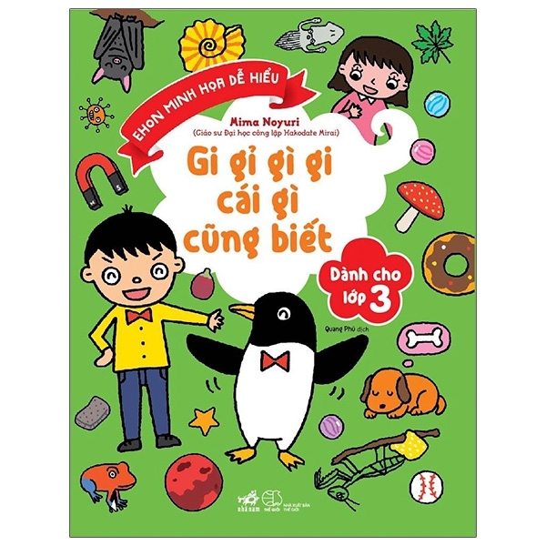 Gi Gỉ Gì Gi, Cái Gì Cũng Biết - Dành Cho Lớp 3