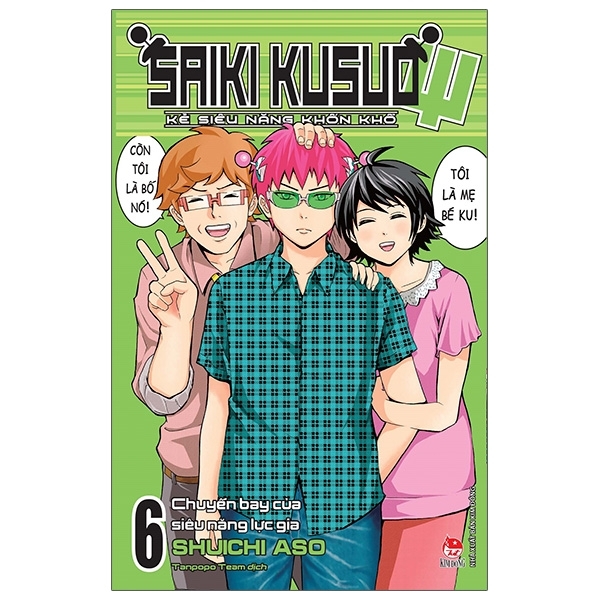 Saiki Kusuo - Kẻ Siêu Năng Khốn Khổ - Tập 6: Chuyến Bay Của Siêu Năng Lực Gia