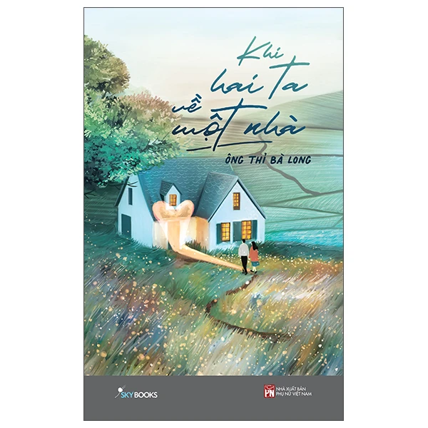 Khi hai ta về một nhà