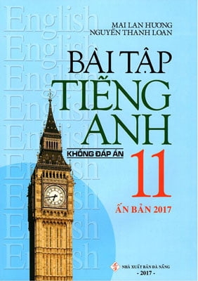 Bài Tập Tiếng Anh 11 (Không Đáp Án) - 2017  (ML HUONG) Z-B
