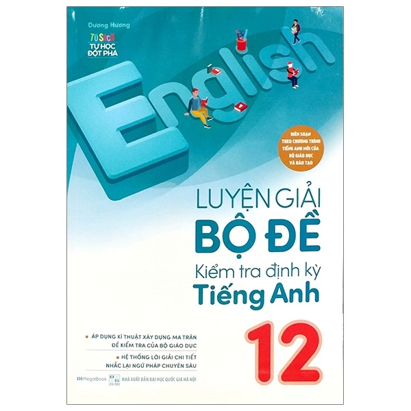 Luyện Giải Bộ Đề Kiêm Tra Định Kỳ Tiếng Anh 12  (QGHN) M-B