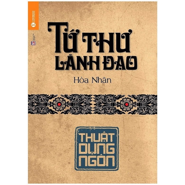 Tứ Thư Lãnh Đạo - Thuật Dụng Ngôn