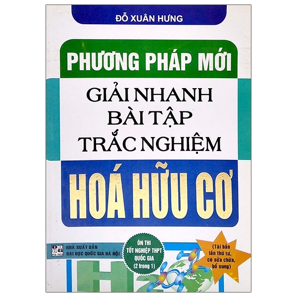 Phương Pháp Mới Giải Nhanh Bài Tập Trắc Nghiệm Hoá Hữu Cơ (Ôn Thi Tốt Nghiệp Thpt Quốc Gia 2 Trong 1) (QGHN) H-A