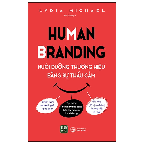 Human Branding - Nuôi Dưỡng Thương Hiệu Bằ̀ng Sự Thấu Cảm