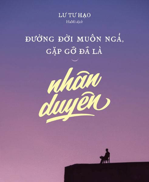 Đường đời muôn ngả gặp gỡ đã là nhân duyên _ TG Lư Tư Hạo