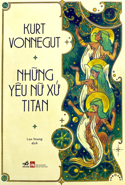 Những yêu nữ xứ Titan - Kurt Vonnegut