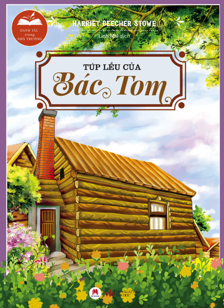 Danh tác trong nhà trường - Túp lều của Bác Tom (HH)
