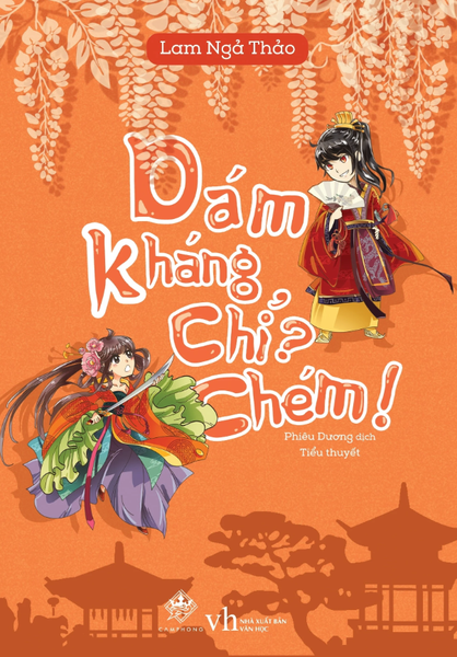 Dám kháng chỉ? Chém!!! - tái bản 2018