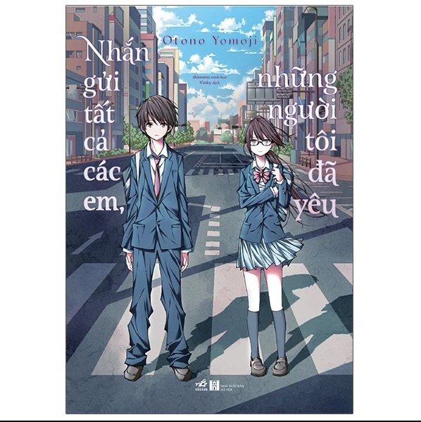 Nhắn Gửi Tất Cả Các Em, Những Người Tôi Đã Yêu