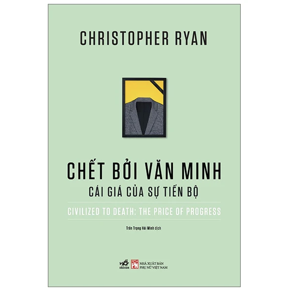 Chết bởi văn minh cái giá của sự tiến bộ k