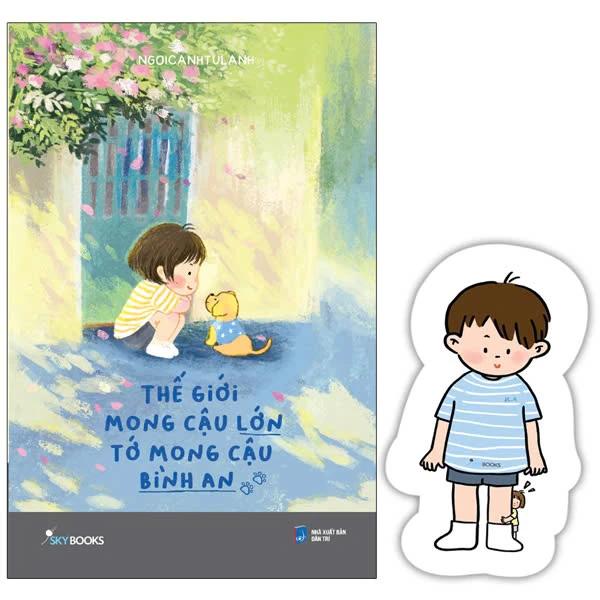Thế giới mong cậu lớn, tớ mong cậu bình an