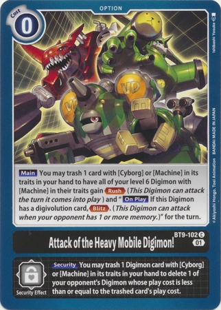 Attack of the Heavy Mobile Digimon! - BT9-102 C - Common