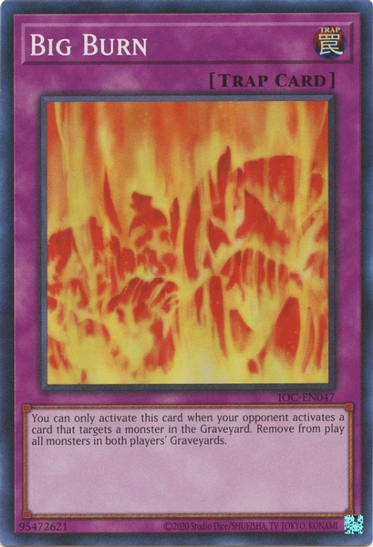 Big Burn - IOC-EN047 - Super Rare Unlimited (25th Reprint)