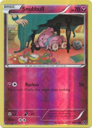 Snubbull - 68/124 - Common Reverse Holo