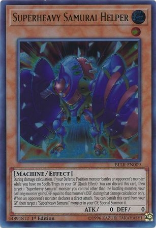 Superheavy Samurai Helper - BLLR-EN009 - Ultra Rare 1st Edition