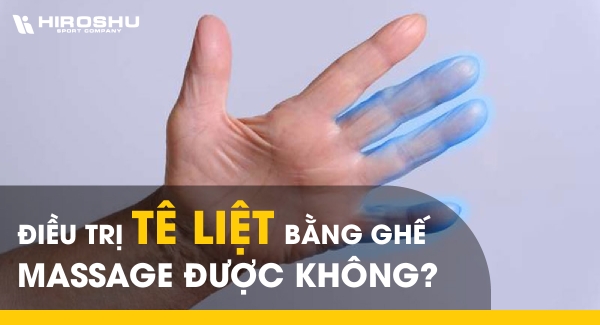 Điều trị tê liệt bằng ghế massage được không?