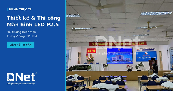 Thiết kế & thi công màn hình LED P2.5 tại Bệnh viện Trưng Vương