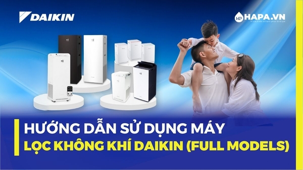 Hướng Dẫn Sử Dụng Máy Lọc Không Khí DAIKIN ( Full Models)