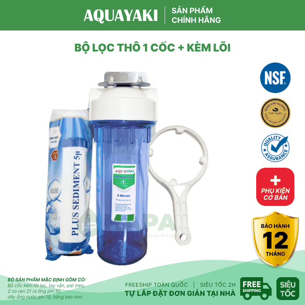 Bộ Lọc Thô 1 Cốc AQUAYAKI 10 inch