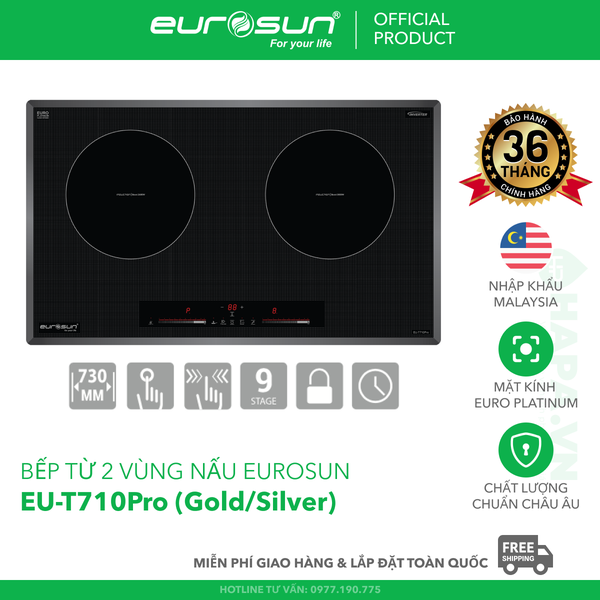 Bếp Từ EUROSUN EU-T710PRO-G, EU-T710PRO-S 2 Vùng - Nhập Khẩu Malaysia
