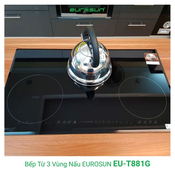 Bếp Từ Eurosun EU-T881G 3 Vùng Nấu - Nhập Khẩu CHLB Đức