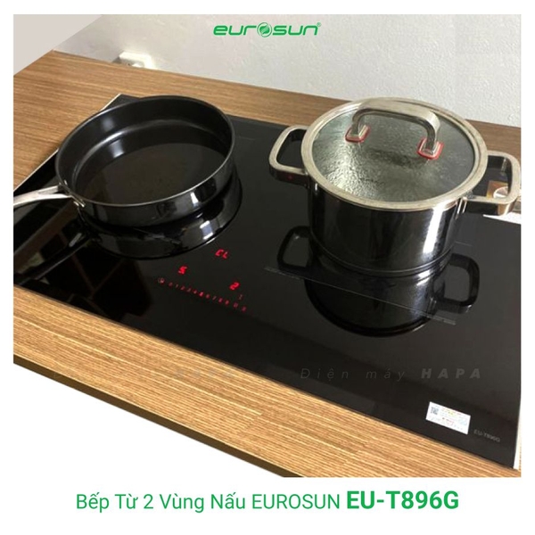 Bếp Từ Eurosun EU-T896G 2 Vùng Nấu - Nhập Khẩu CHLB Đức