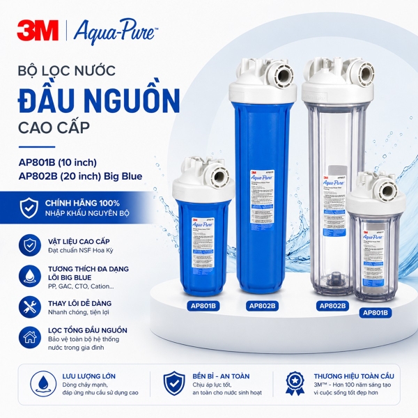 Bộ Lọc Nước Đầu Nguồn Cao Cấp 3M™ Aqua-Pure™ AP801B (10 inch), AP802B (20 inch) Big Blue