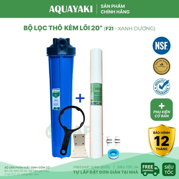 Bộ Lọc Thô 1 Cốc AQUAYAKI 20 inch - Xử lý cặn bẩn nước đầu vào, Bảo vệ lọc tinh, Hàng Chính Hãng