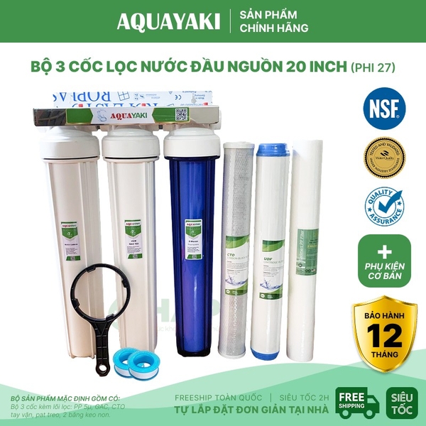 Bộ Lọc Thô 3 Cốc AQUAYAKI 20 inch Lọc Nước Đầu Nguồn, Sinh Hoạt - Hàng Chính Hãng
