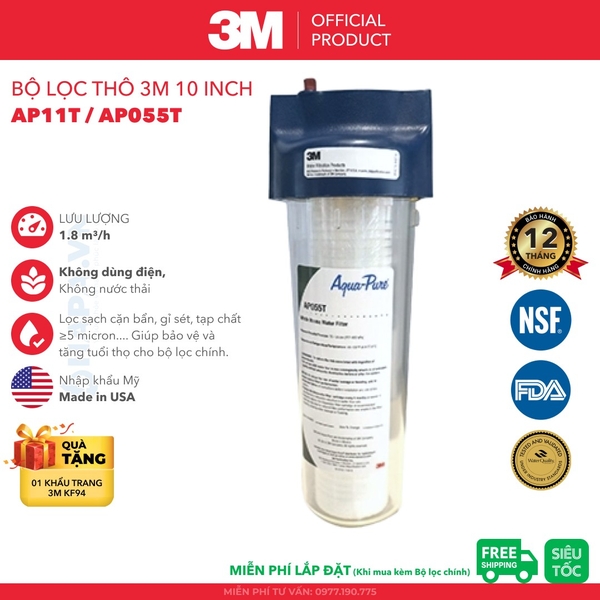 Bộ Lọc Thô 3M AP055T / AP11T Kèm Lõi 10 inch - Nhập Khẩu Mỹ