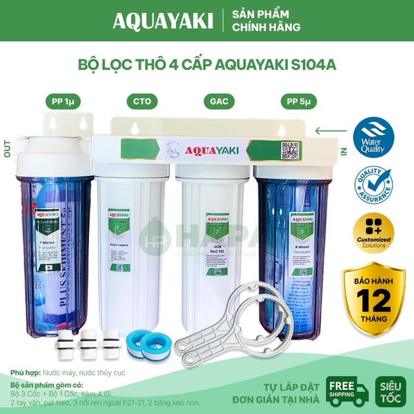 Bộ Lọc Thô 4 Cốc AQUAYAKI AQUA-S104 Series 10 inch Lọc Nước Đầu Nguồn cho Gia đình, Nhà hàng, Quán cà phê