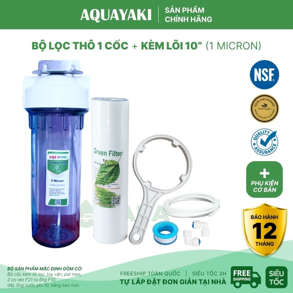 Bộ Lọc Thô 1 Cốc AQUAYAKI 10 inch - Xử lý cặn bẩn nước đầu vào, Bảo vệ lọc tinh - Hàng Chính Hãng