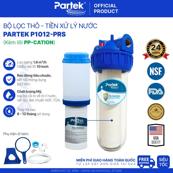 Bộ Lọc Thô PARTEK P1012-PRS 10 inch Kèm Lõi Cao Cấp USA Quality - Tùy Chọn Lõi Lọc Theo Nhu Cầu