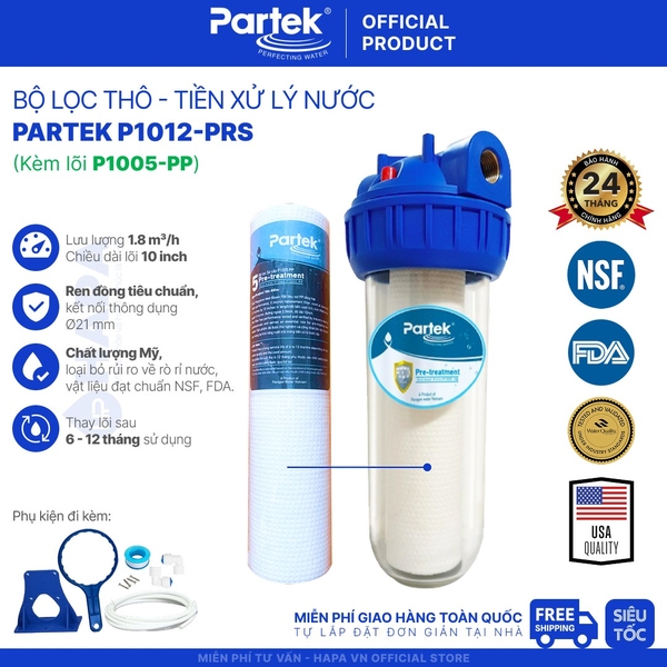 Bộ Lọc Thô PARTEK P1012-PRS 10 inch Kèm Lõi Cao Cấp USA Quality - Tùy Chọn Lõi Lọc Theo Nhu Cầu