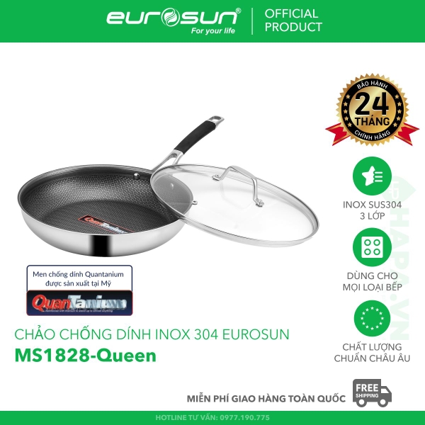 Chảo Chống Dính EUROSUN MS1828-Queen Ø28cm, INOX SUS304 3 Lớp Cao Cấp