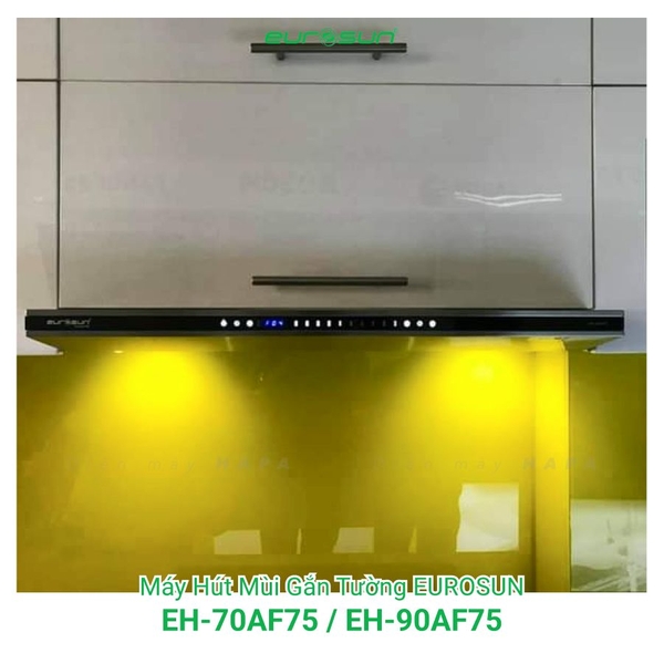 Máy Hút Mùi Gắn Tường EUROSUN EH-70AF75 EH-90AF75 - Nhập Khẩu Malaysia
