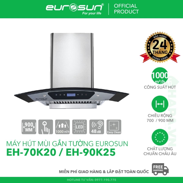 Máy Hút Mùi Gắn Tường EUROSUN EH-70K20, EH-90K25, Công Suất 1000m³/h