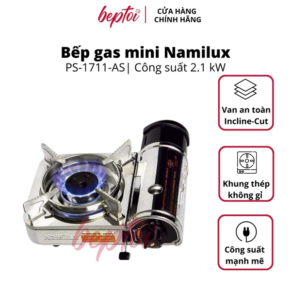 Bếp Gas Mini Namilux / Bếp Gas Du Lịch Tích Hợp Van An Toàn / PS-1711-AS